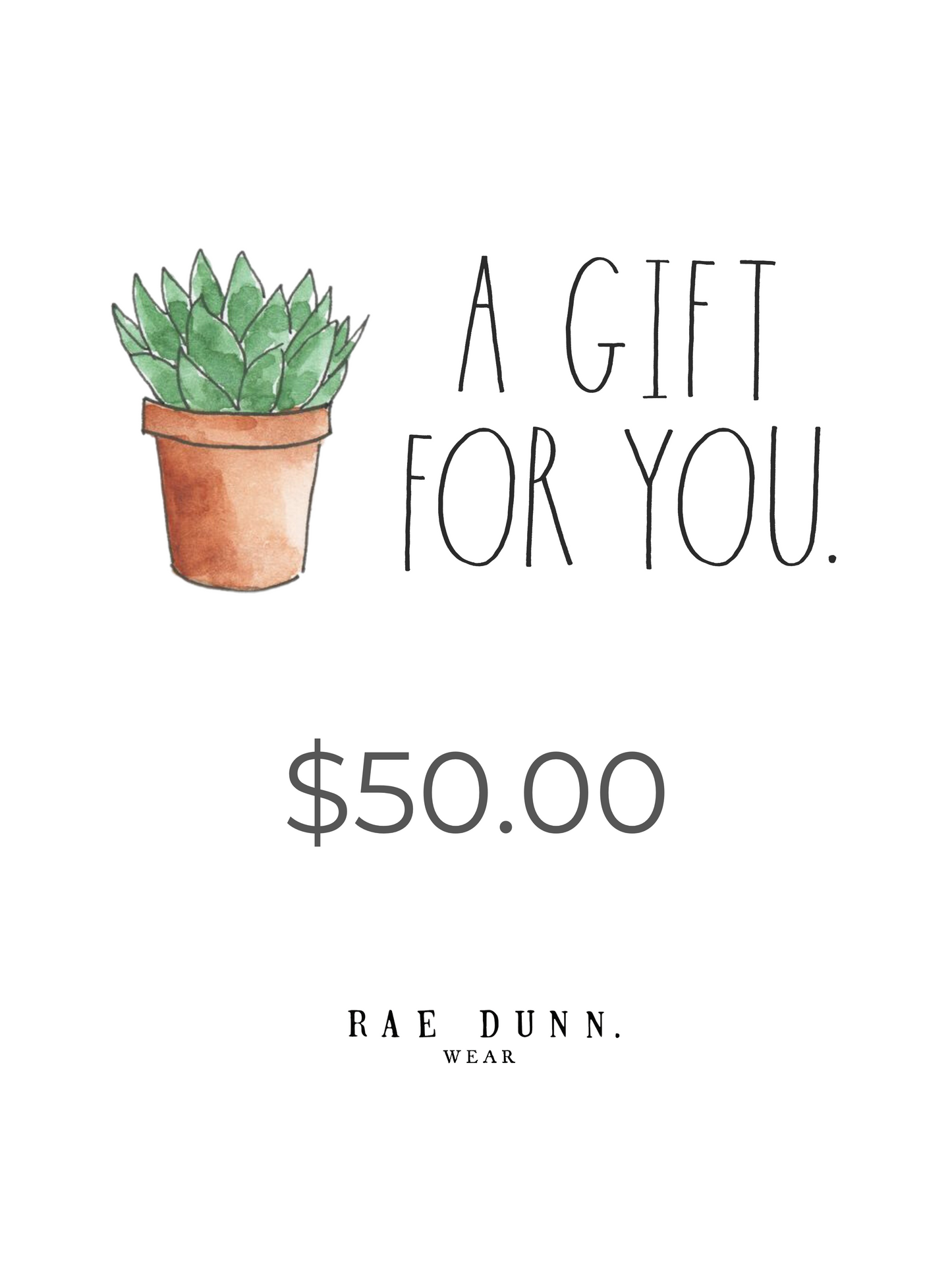 "A GIFT FOR YOU" E-Gift Card - Rae Dunn Wear - Gift Cards